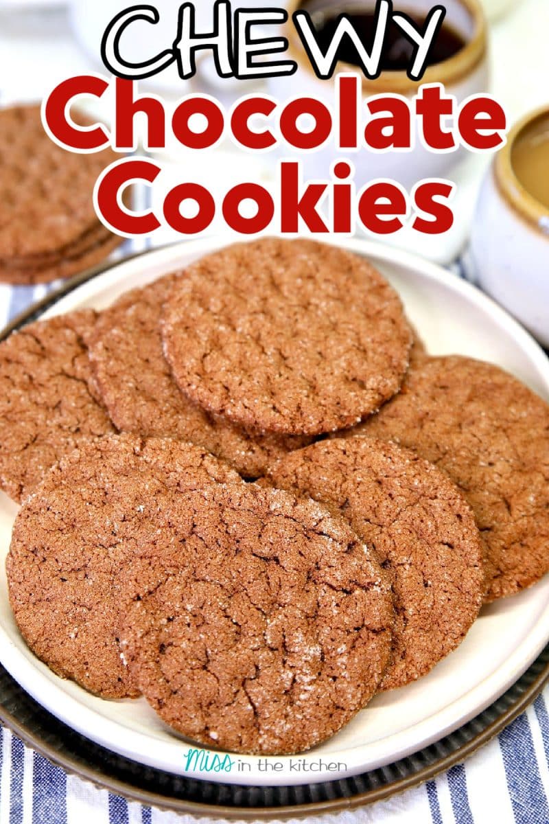Chewy Chocolate Cookies on a plate with text overlay.