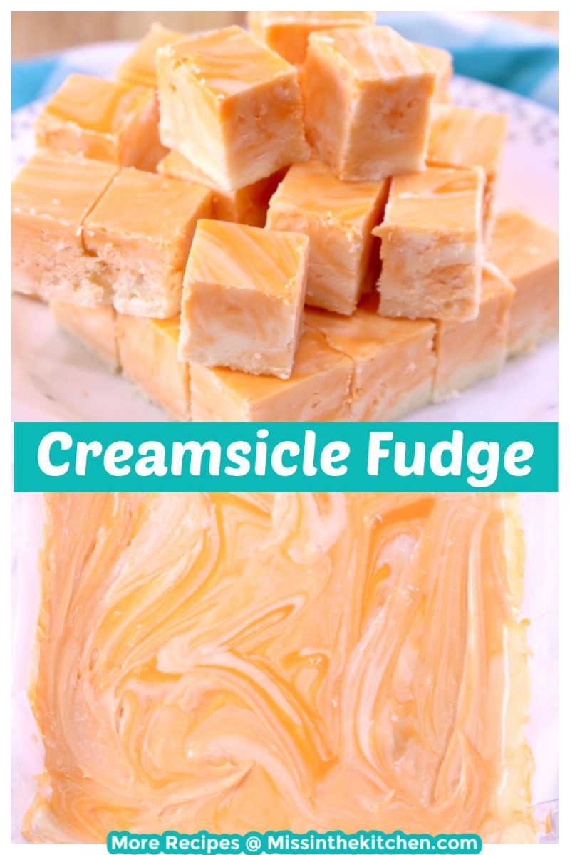 Creamsicle Fudge Collage with close up of stacked slices and uncut in the pan