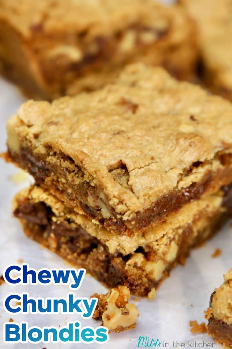 Chewy Chunky Blondies stacked together, text overlay.