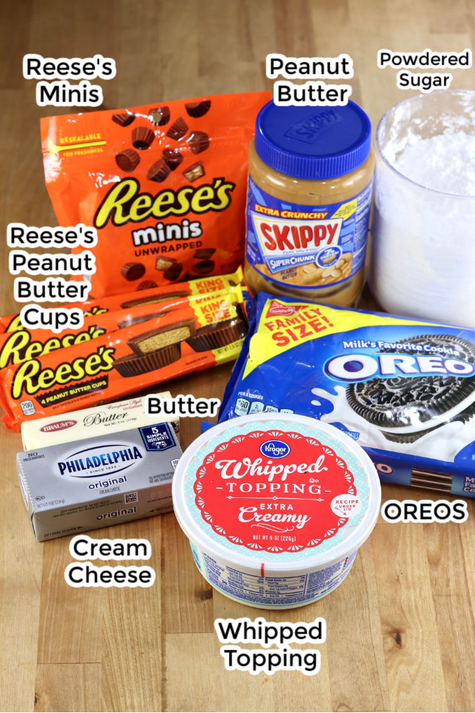 Ingredients for Peanut Butter Pie: Reese's Minis, Reese's Peanut Butter Cups, Peanut Butter, Powdered Sugar, Butter, Cream Cheese, Whipped Topping, Oreo Cookies