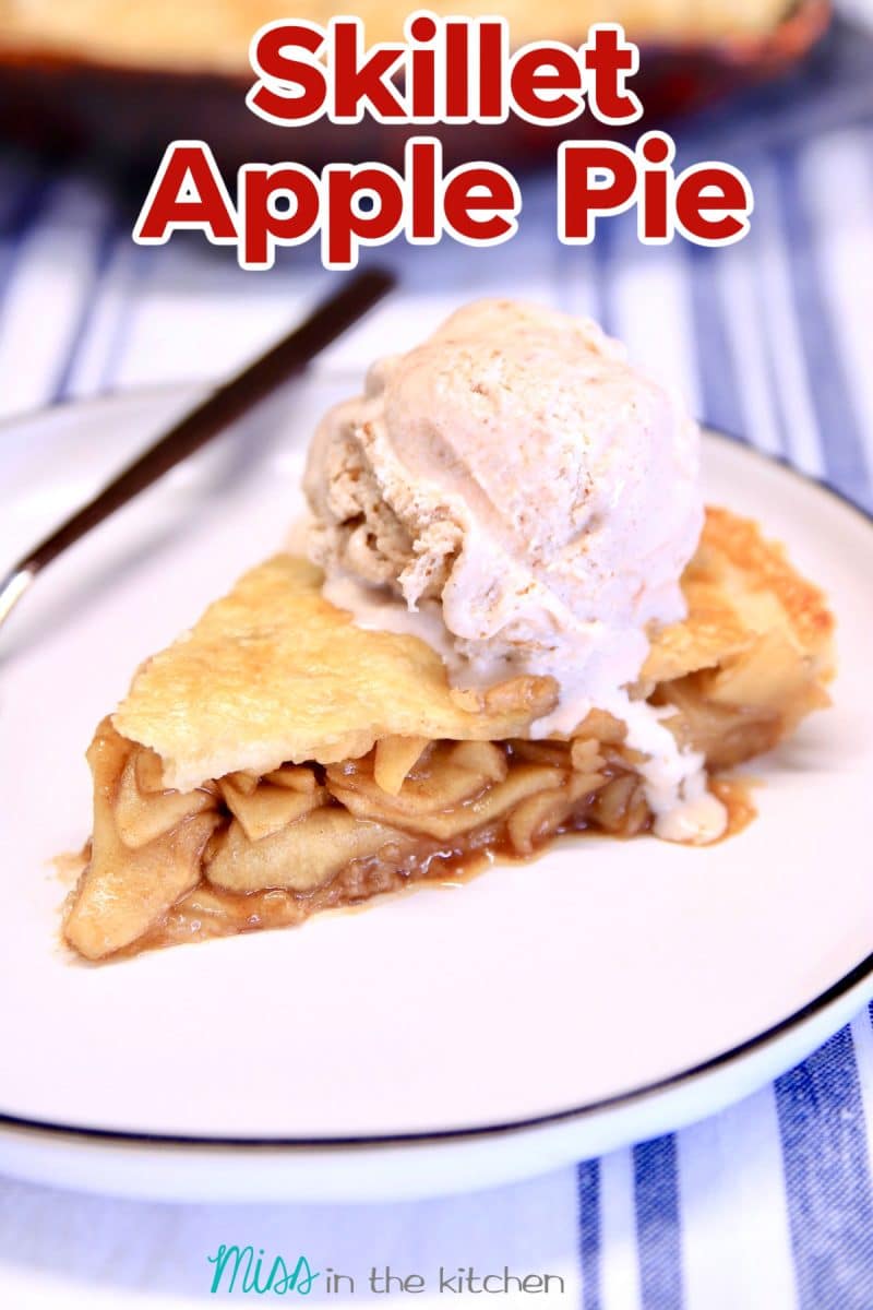 Skillet Apple Pie on a plate - text overlay.