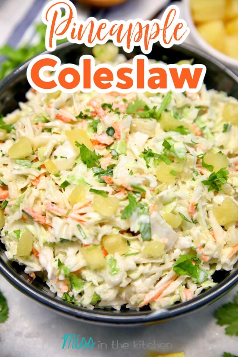 Pineapple Coleslaw in a bowl - text overlay.