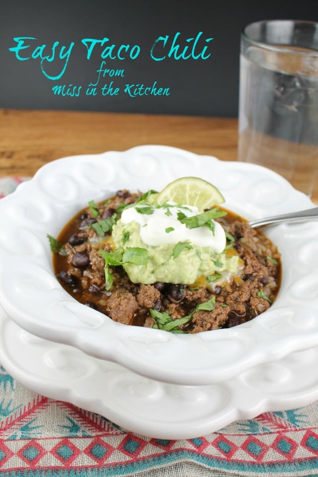 Easy Taco Chili from Miss in the Kitchen