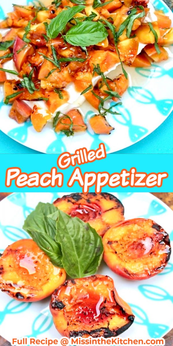 grilled peaches with cream cheese and basil collage, on a serving plate/grilled peach halves