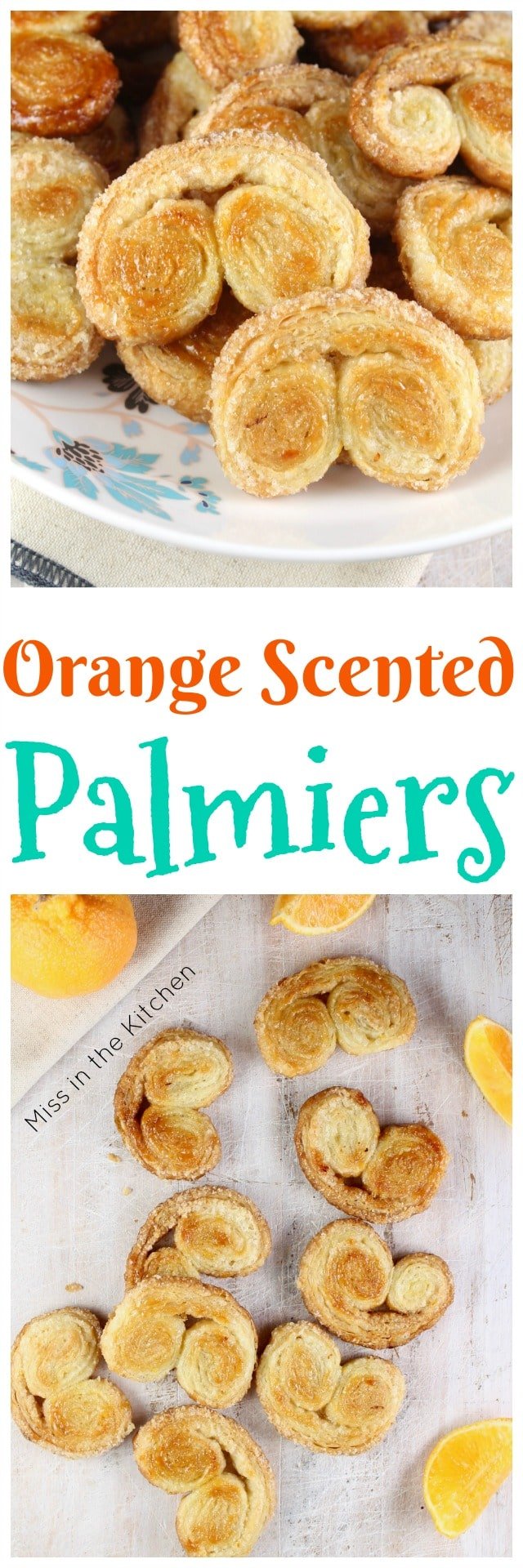 Orange Scented Palmiers Recipe from Effortless Entertaining by Meredith Steele of Steel House Kitchen ~ A delicious holiday cookie to bake and share! MissintheKitchen.com