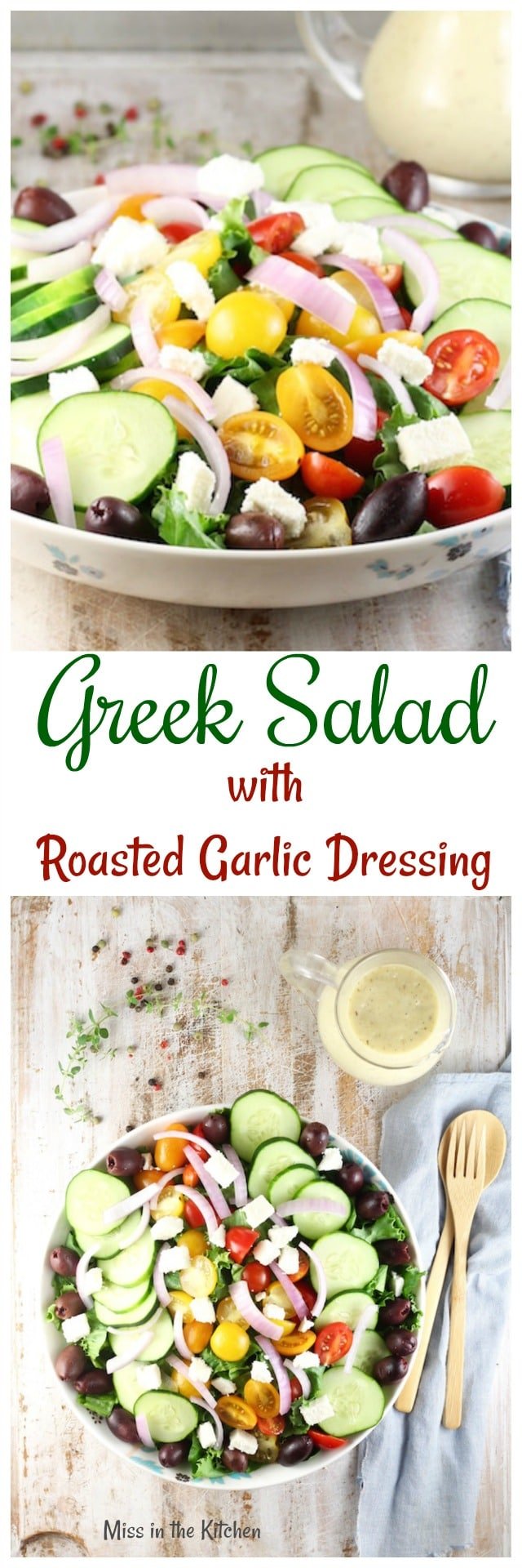 Greek Salad with Roasted Garlic Salad Dressing Recipe from MissintheKitchen.com