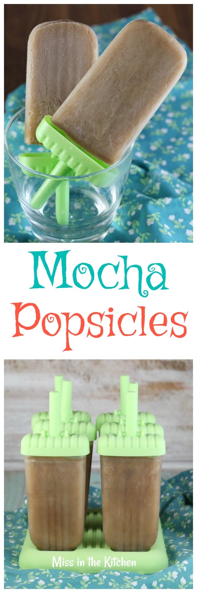 Mocha Popsicles Recipe ~ Easy Summer Treat made with just 4 ingredients ~ MissintheKitchen.com #Sponsored by Nielsen- Massey Vanillas
