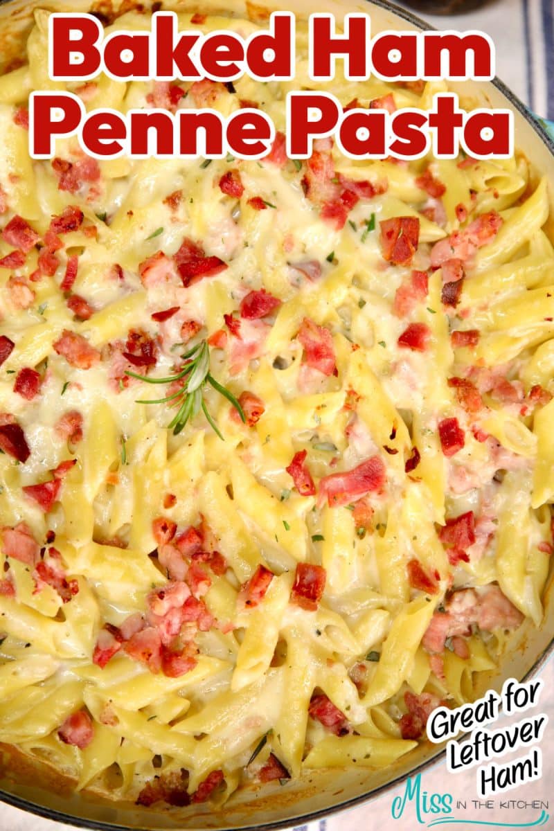 Closeup of pasta casserole with ham - text overlay.