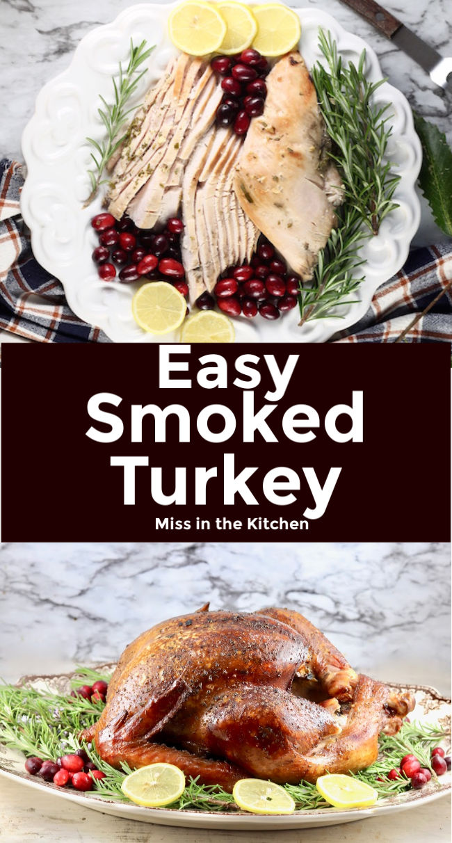 Easy Smoked Turkey {VIDEO} - Miss in the Kitchen