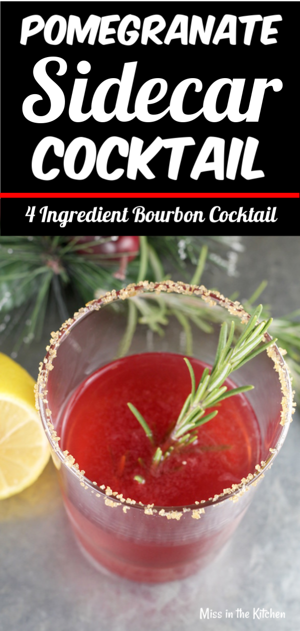 Bourbon Cocktail ~ Pomegranate Sidecar mixed drink