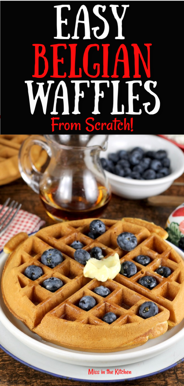 Easy Belgian Waffles with maple syrup, butter and fresh berries