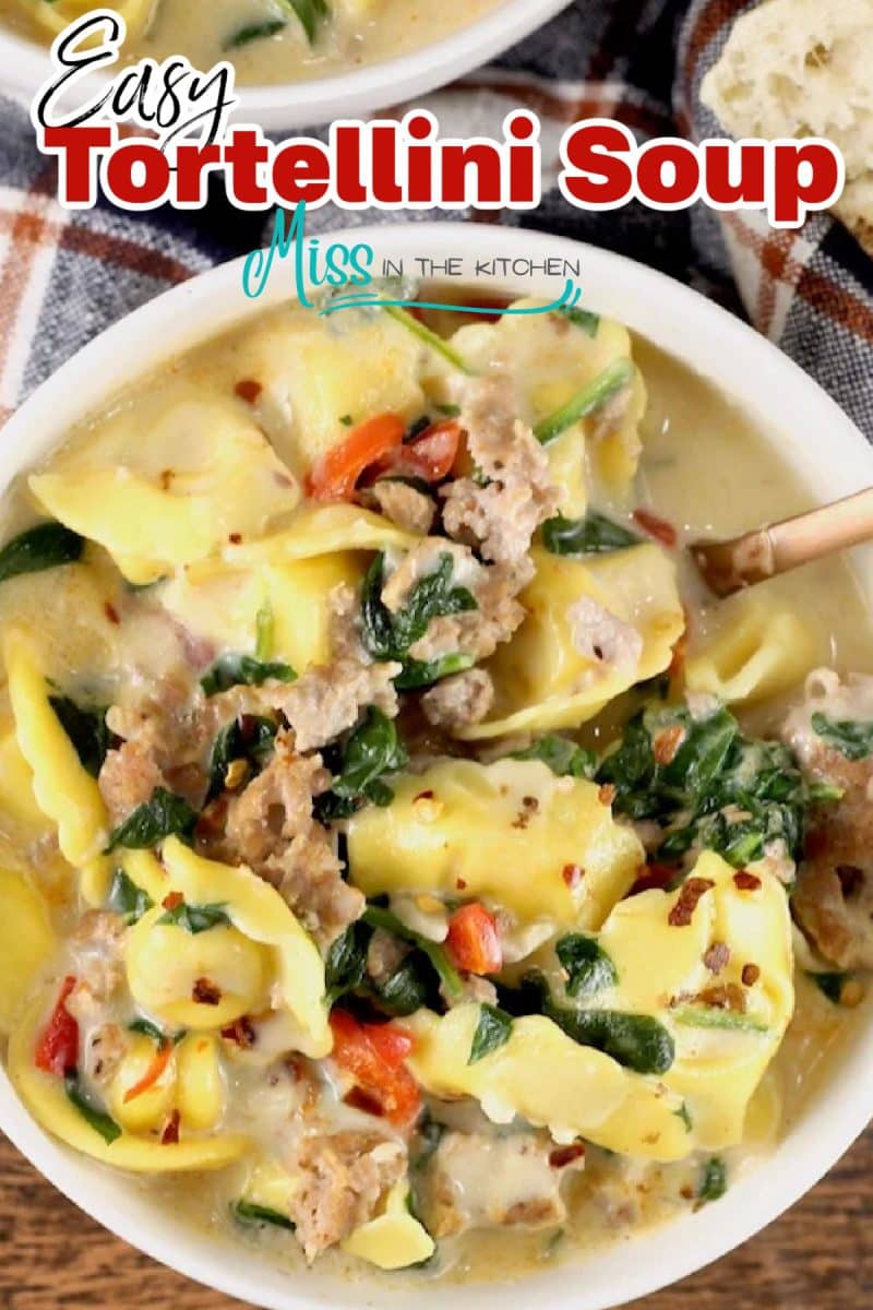 Easy Tortellini Soup in a bowl - text overlay.
