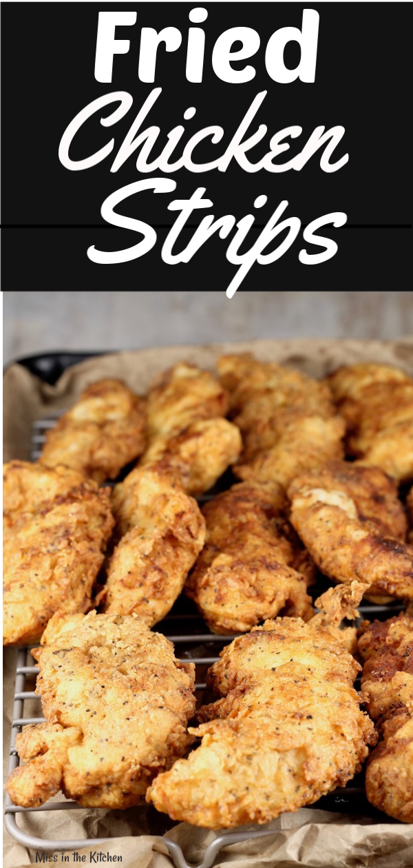 Fried Chicken Strips ~ tried and true recipe