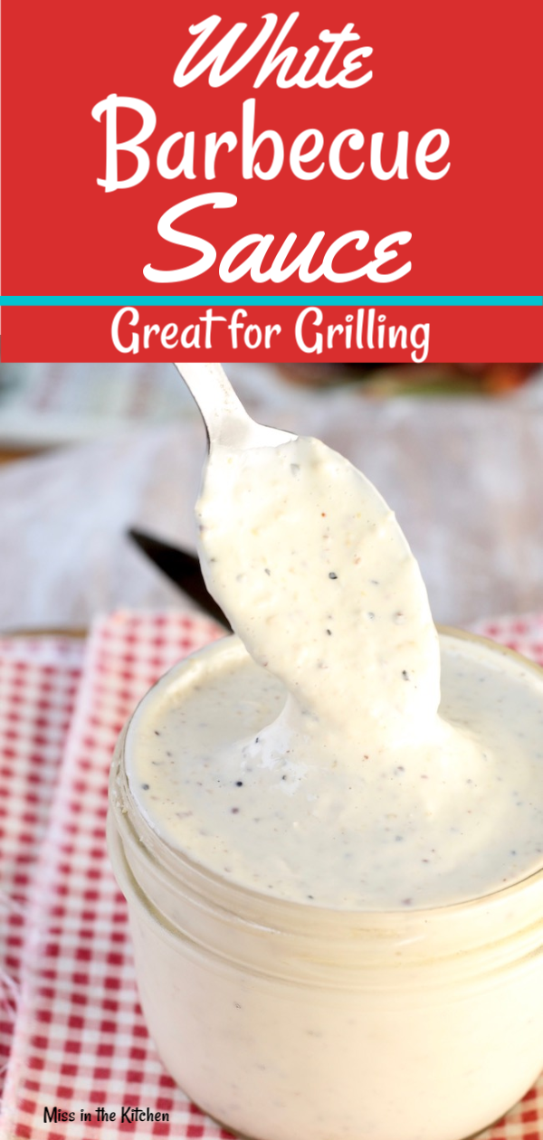 How to Make White Barbecue Sauce with mayo 