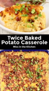Twice Baked Potato Casserole - Miss in the Kitchen