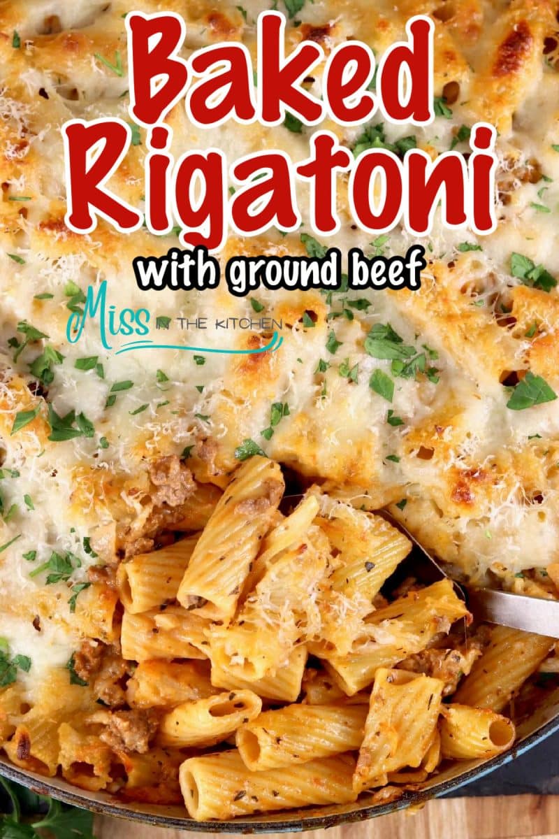 Baked Rigatoni in a casserole dish - text overlay.