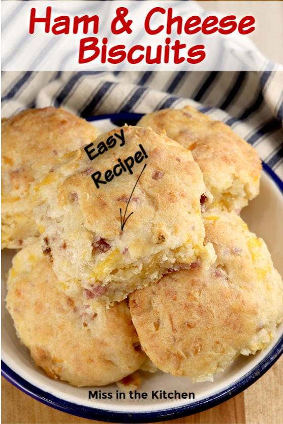 Ham and Cheese Biscuits in a bowl with text overlay