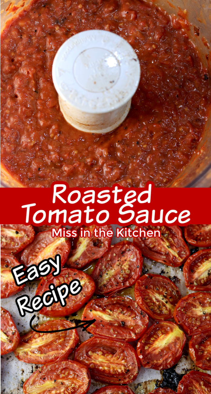 Roasted Tomato Sauce text overlay collage - tomato sauce in food processor close up overhead shot, roasted tomato halves on a baking sheet