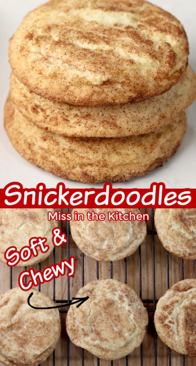 Easy Snickerdoodes cookie collage close up of stack and cooling a wire rack - text overlay with title + Soft & Chewy