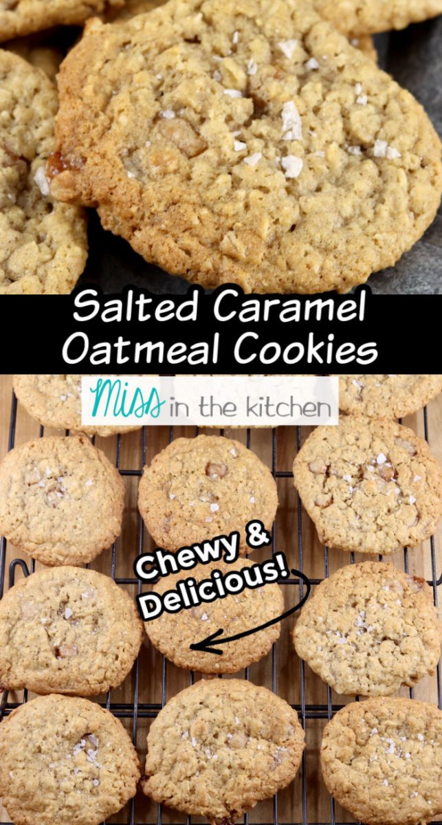 Collage of closeup Oatmeal cookie, cookie rack filled with cookies, text overlay "Salted Caramel Oatmeal Cookies"
