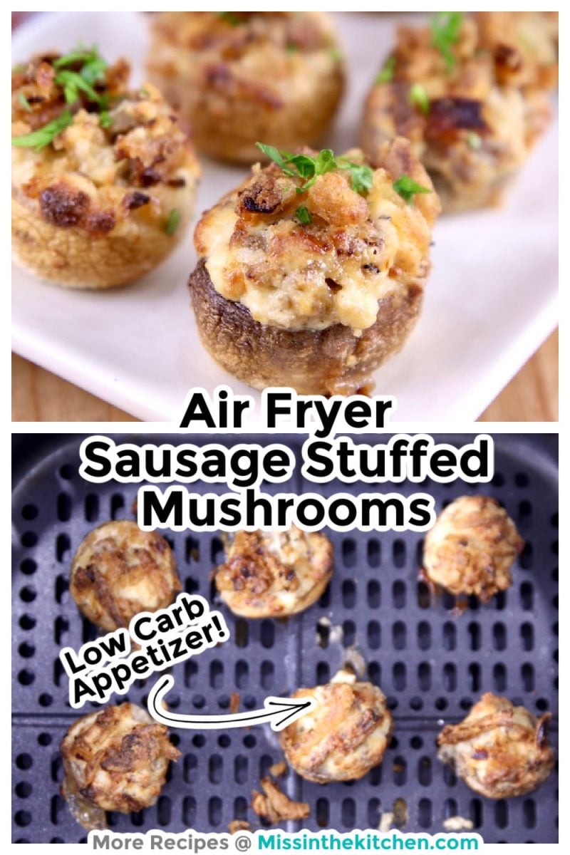 Sausage stuffed mushrooms collage with plated photo and air fryer photo with text overlay