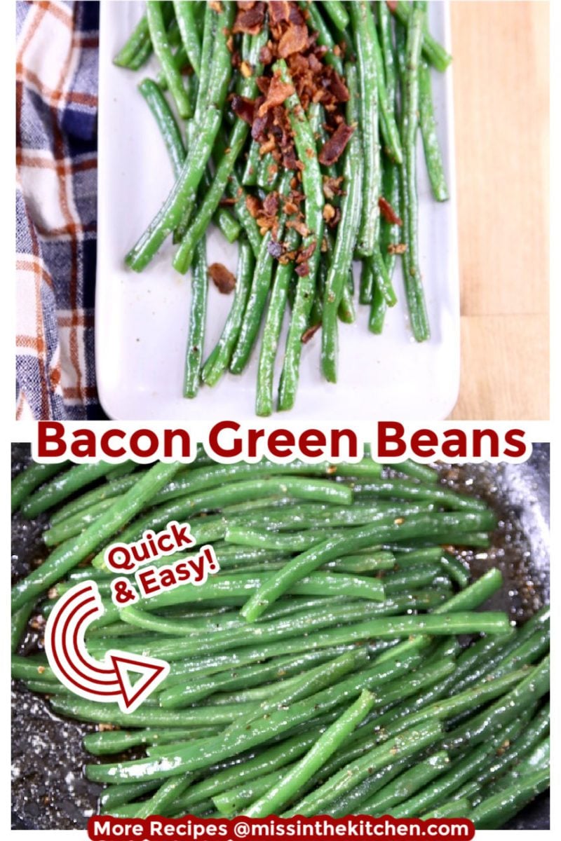 collage of bacon green beans on a platter and green beans in a skillet with text overlay