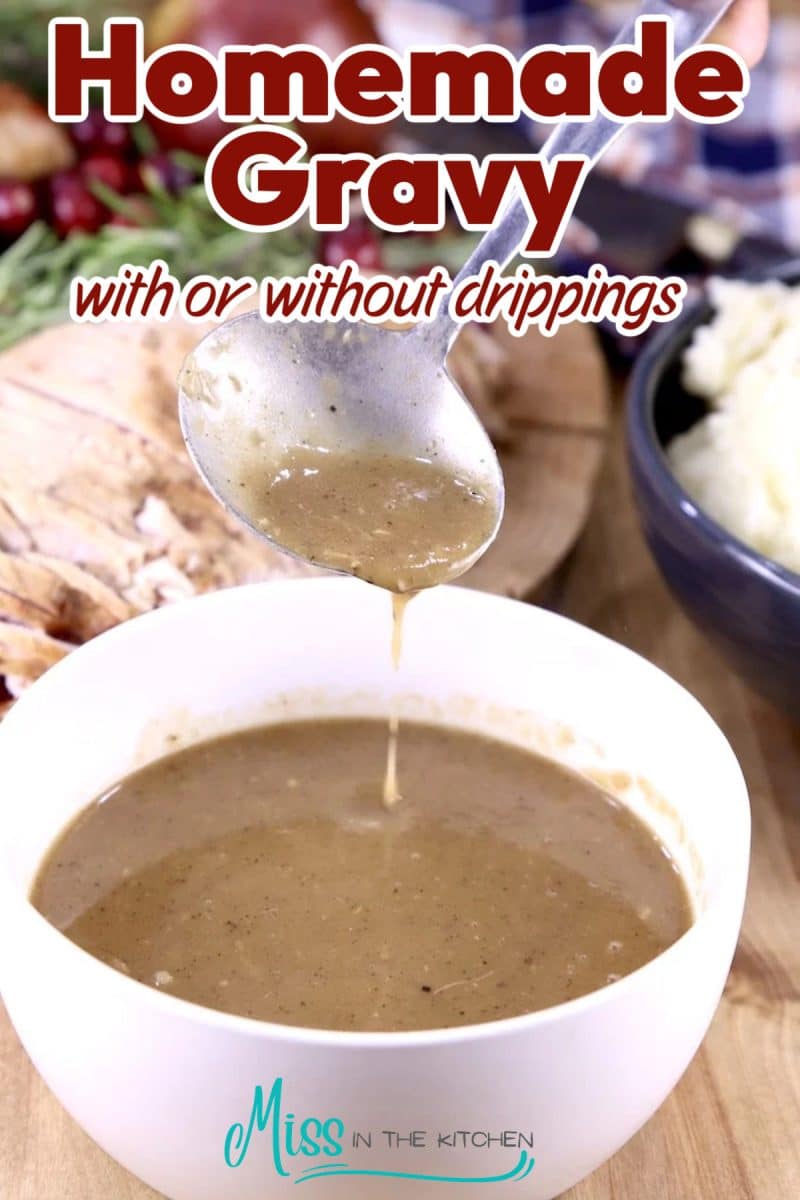 Homemade gravy in a bowl, text overlay.