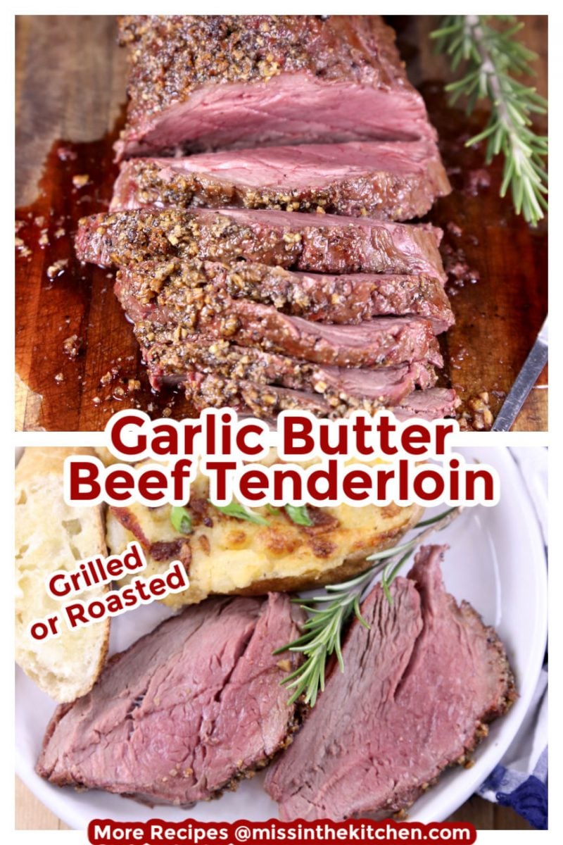 Garlic Butter Beef Tenderloin collage with sliced on cutting board and plated with poatoes