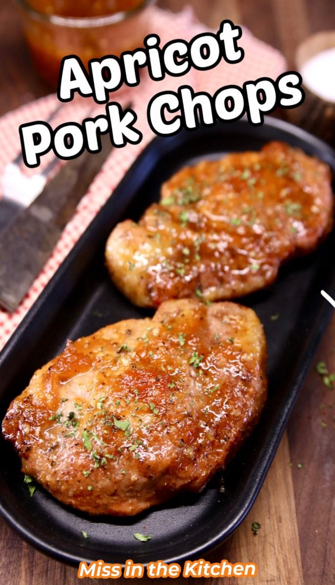 Apricot pork chops - 2 on a platter with text overlay