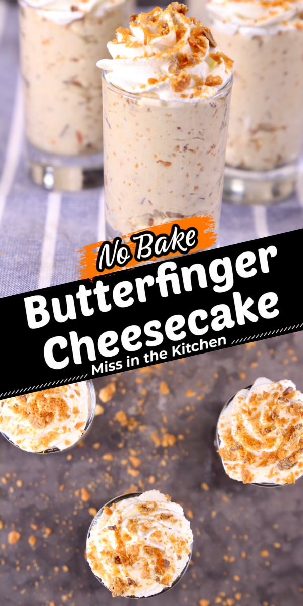 No Bake Butterfinger Cheesecakes