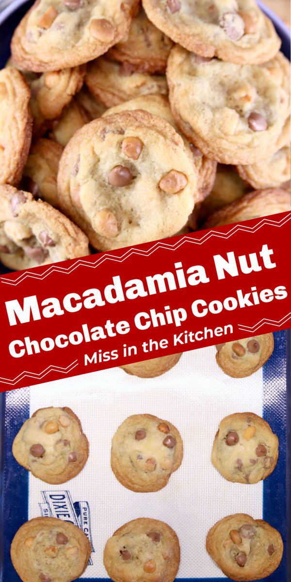 Macadamia Nut Chocolate Chip Cookies collage - bowl of cookies and on baking sheet