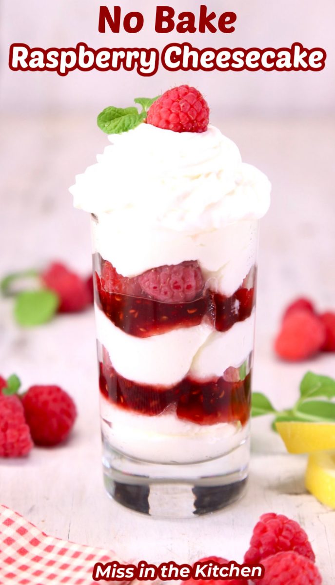 No bake raspberry cheesecake dessert in a glass with text overlay