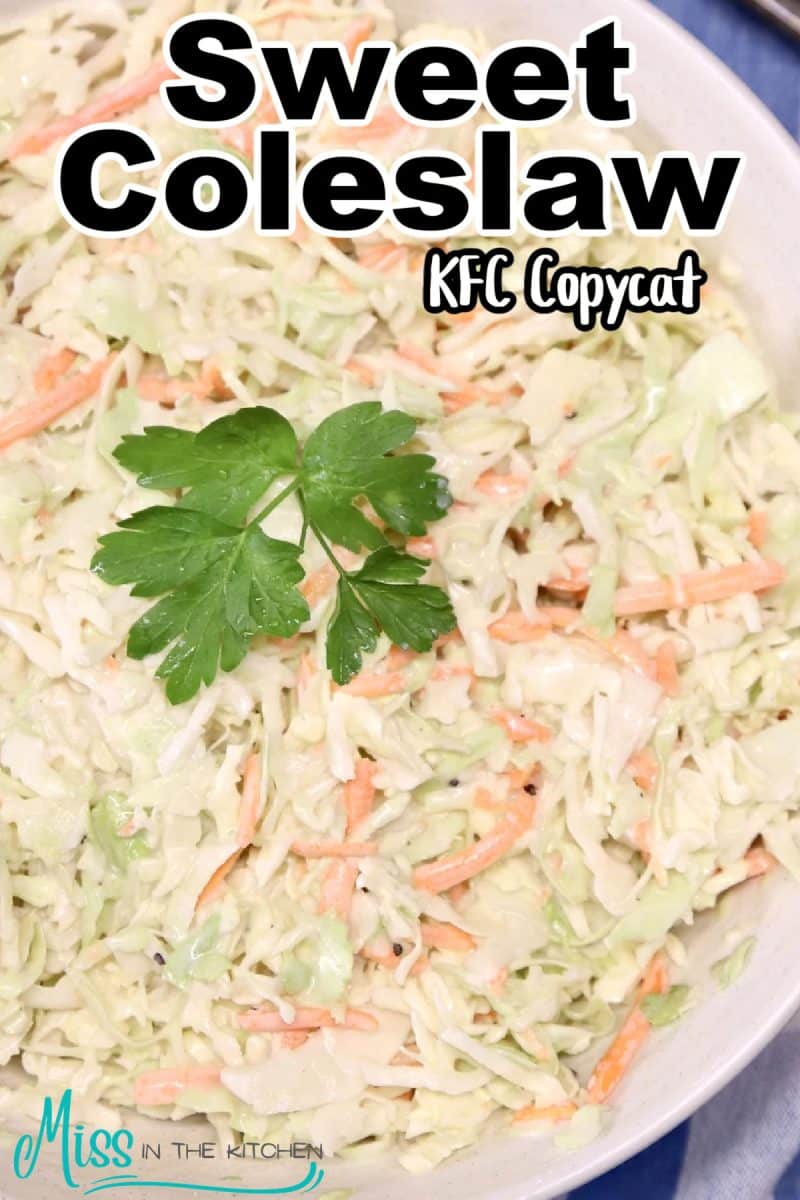 Sweet coleslaw in a bowl- text overlay.