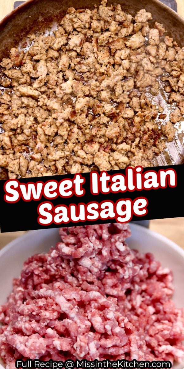sweet Italian Sausage collage : browned in a skillet/grinding pork