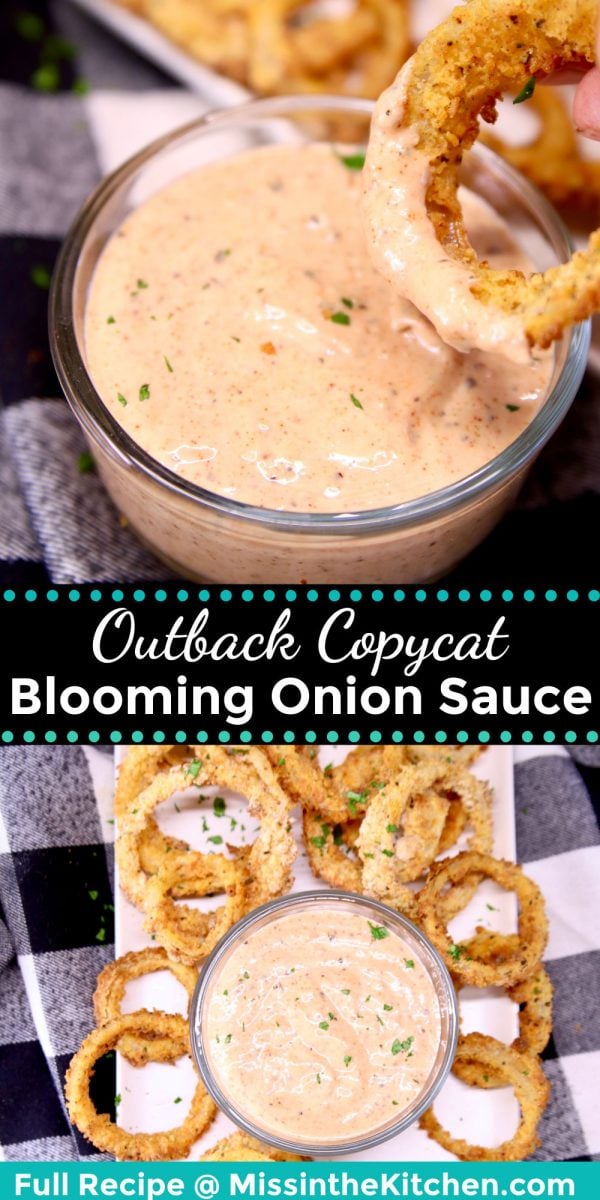 Outback Copycat Blooming Onion Sauce Collage: onion ring dipping into sauce/platter of onion rings and sauce