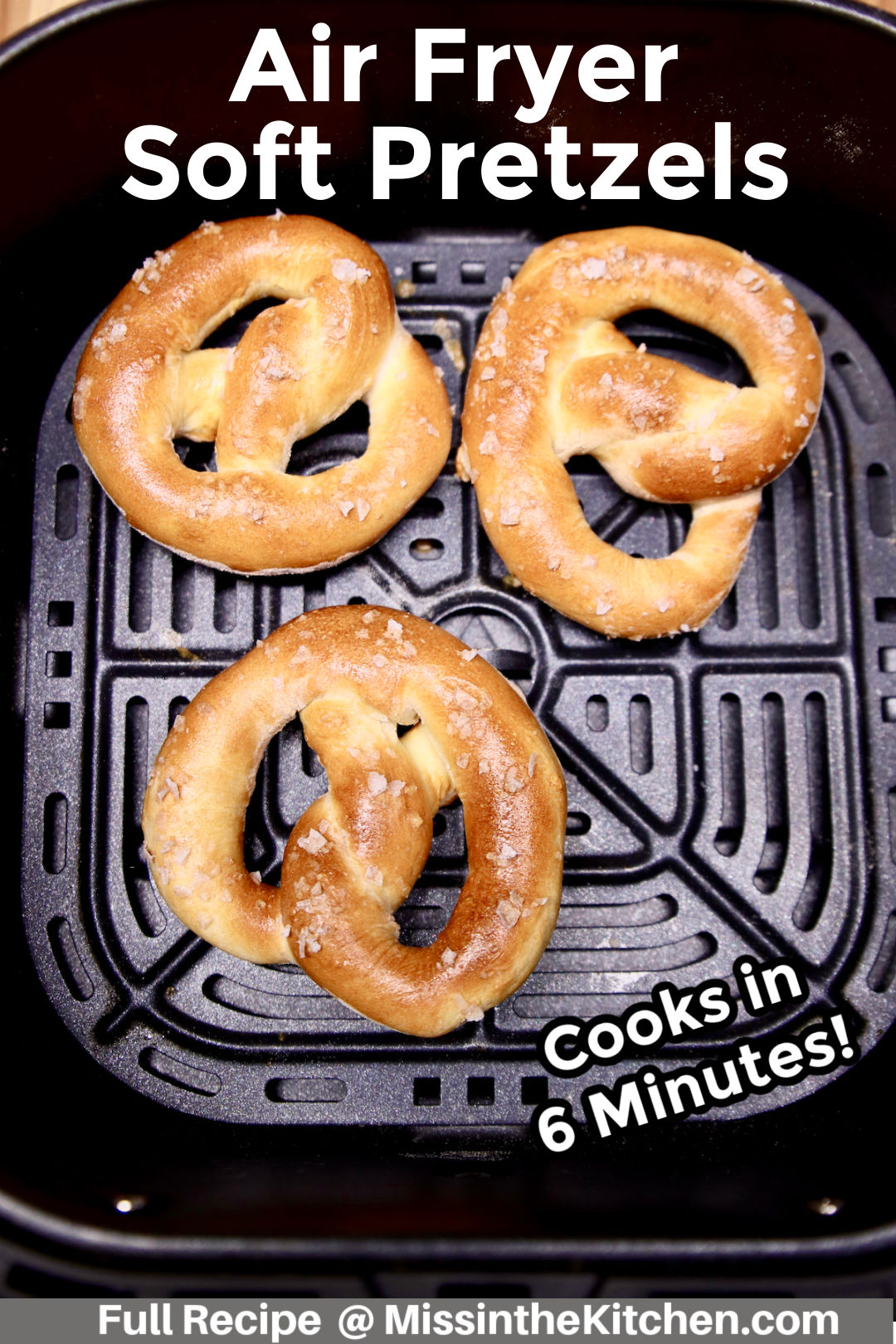 Air Fryer Soft Pretzels Miss in the Kitchen