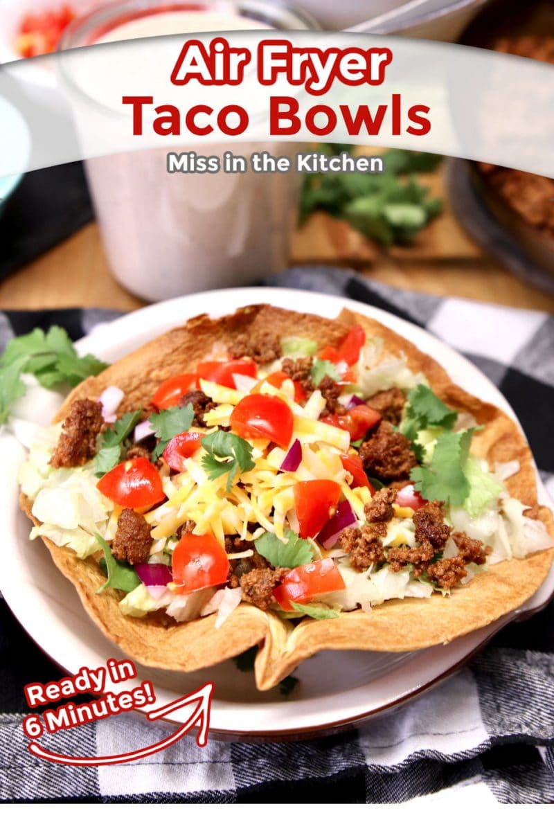 Taco Salad in a flour tortilla bowl - text overlay.