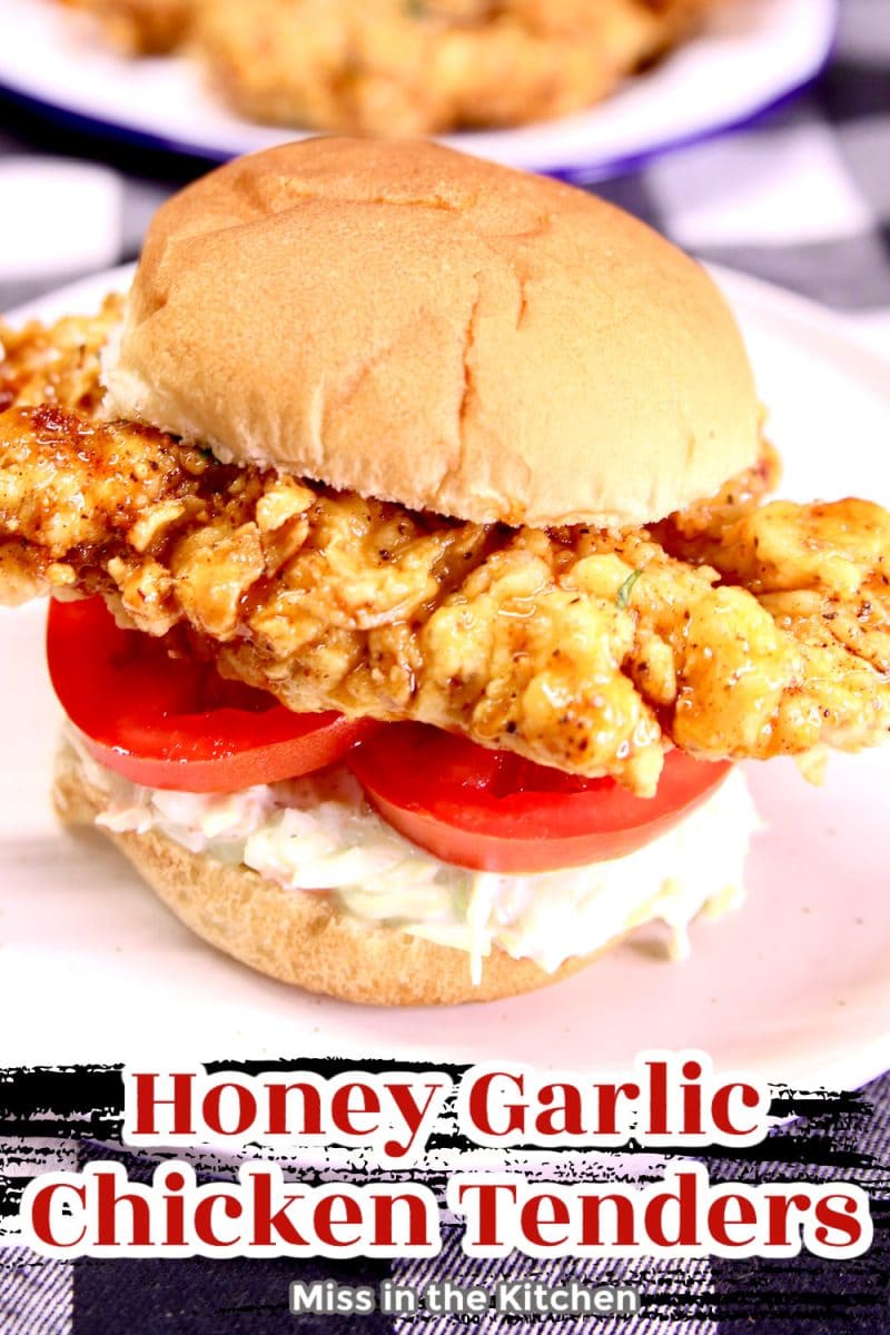Honey Garlic Chicken Tender Sandwich - text overlay.