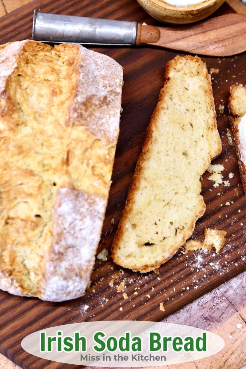 Loaf or Irish soda bread with slice - text overlay.