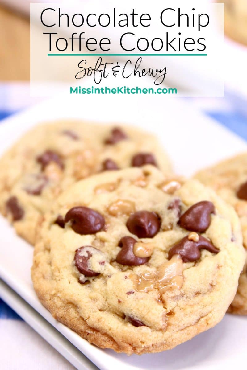 Chocolate Chip Toffee Cookies - text overlay.