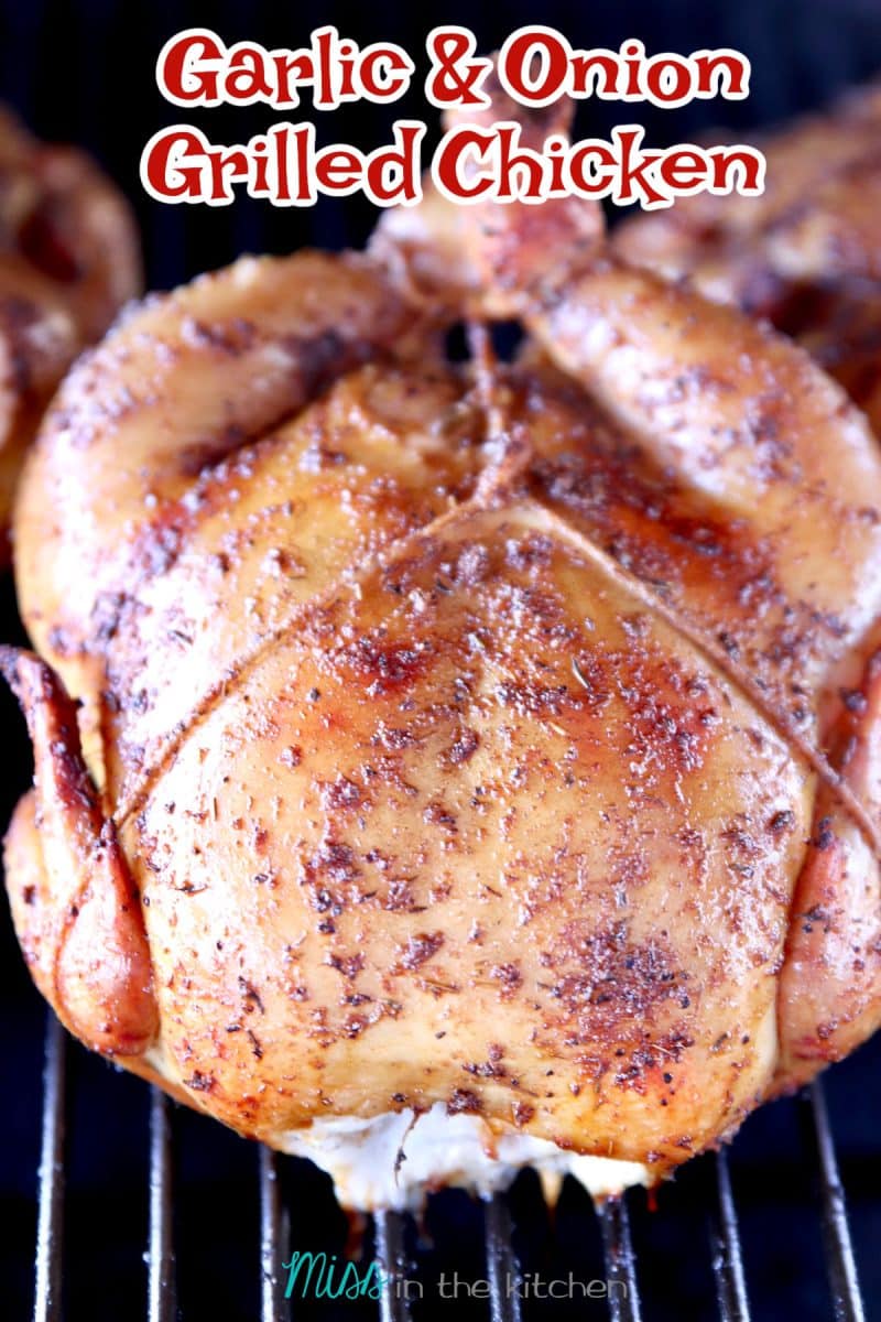 Garlic and Onion Grilled Whole Chicken - text overlay.