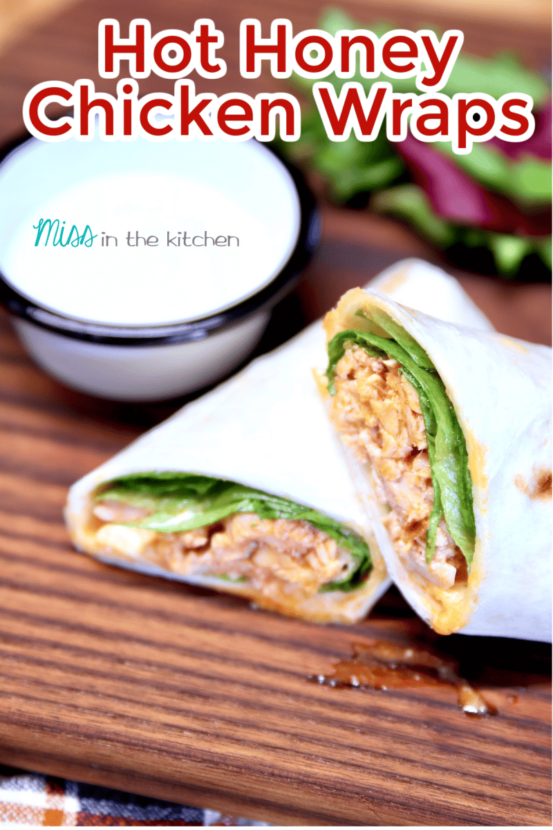 Hot Honey Chicken Wraps with ranch dressing. Text overlay.