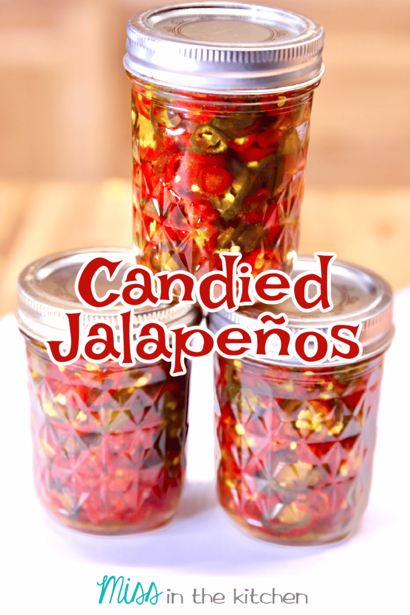 Candied Jalapenos in 3 jars, stacked. Text overlay.
