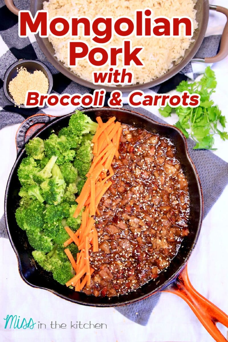 Skillet of Mongolian pork with broccoli and carrots. Text overlay.