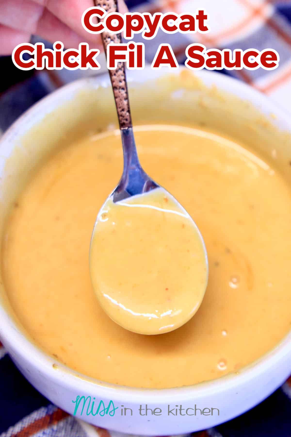 Chick Fil A Sauce {Copycat Recipe} - Miss in the Kitchen