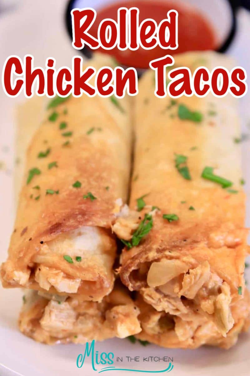 Rolled Chicken Tacos - text overlay.