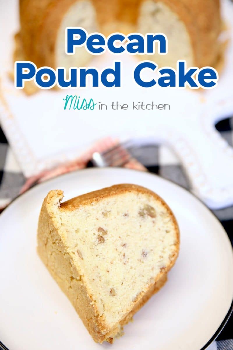 Pecan Pound Cake on a plate with text overlay.