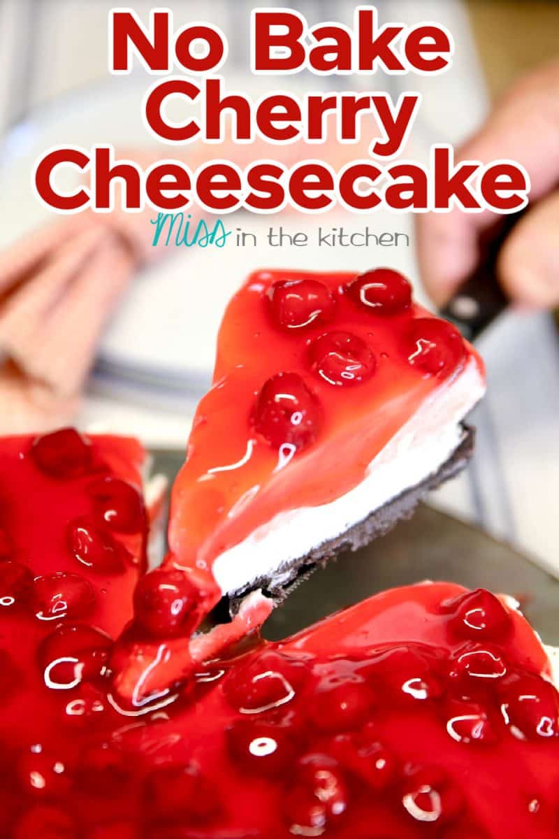No Bake Cherry Cheesecake - serving- text overlay.