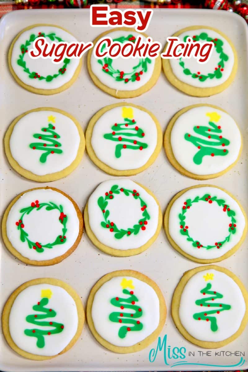 Easy Sugar Cookie Icing on round decorated cookies. Text overlay.