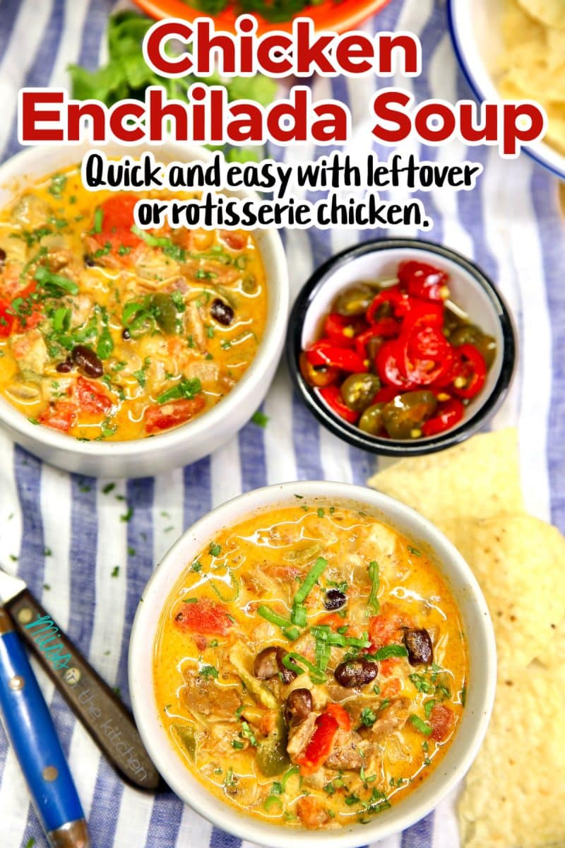 2 bowls of chicken enchilada soup + bowl of jalapenos - text overlay.